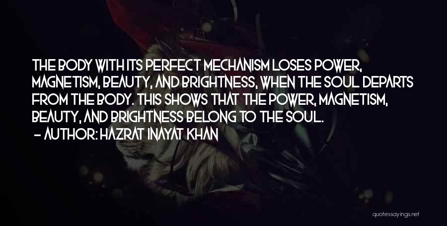 Body Power Quotes By Hazrat Inayat Khan