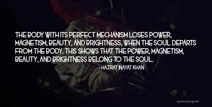 Body Power Quotes By Hazrat Inayat Khan