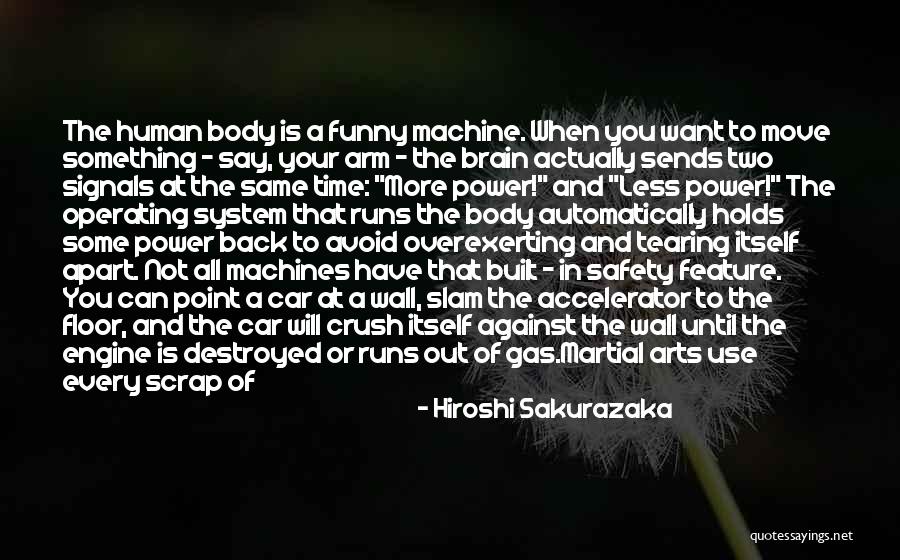 Body Power Quotes By Hiroshi Sakurazaka