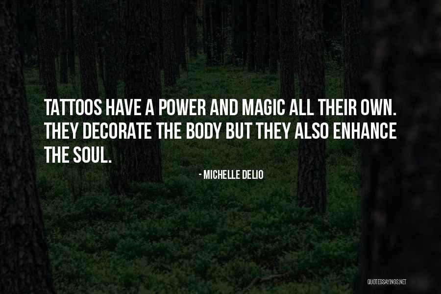 Body Power Quotes By Michelle Delio