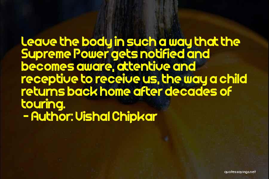 Body Power Quotes By Vishal Chipkar