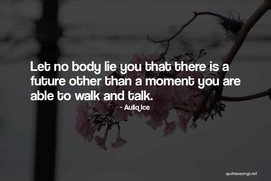 Body Quotes And Quotes By Auliq Ice Body Quotes And Quotes By Auliq Ice