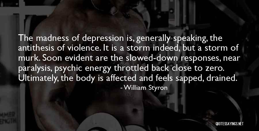 Body Quotes And Quotes By William Styron Body Quotes And Quotes By William Styron