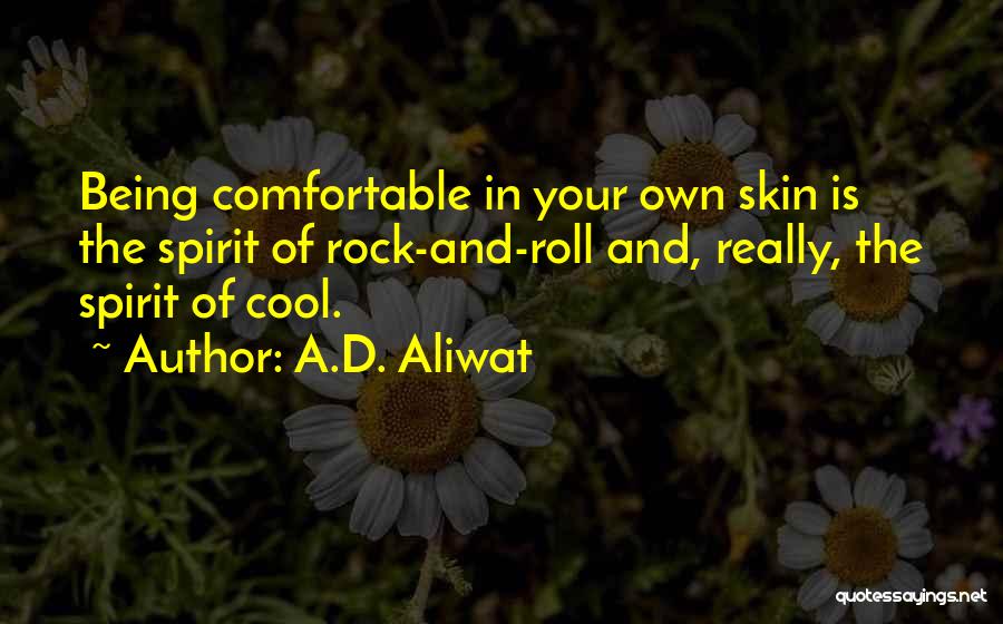 Body Rock Quotes By A.D. Aliwat