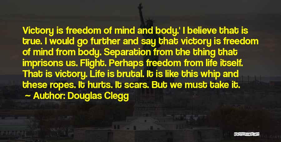 Body Scars Quotes By Douglas Clegg