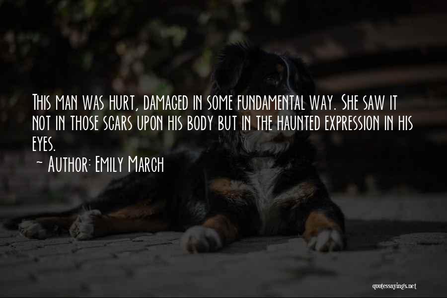 Body Scars Quotes By Emily March