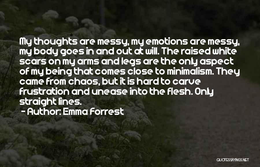 Body Scars Quotes By Emma Forrest