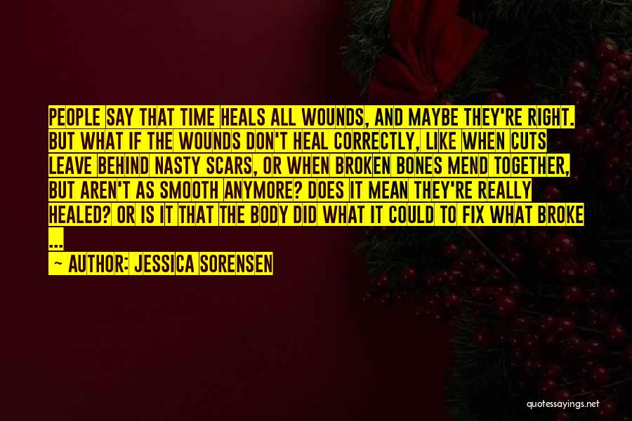 Body Scars Quotes By Jessica Sorensen