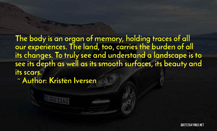 Body Scars Quotes By Kristen Iversen