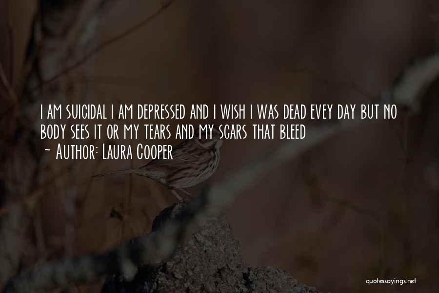 Body Scars Quotes By Laura Cooper