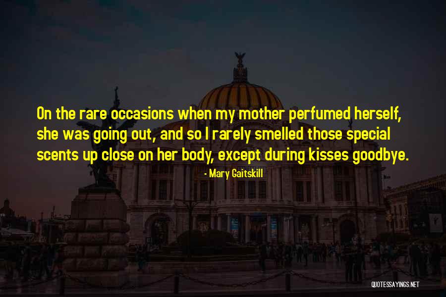 Body Scents Quotes By Mary Gaitskill Body Scents Quotes By Mary Gaitskill