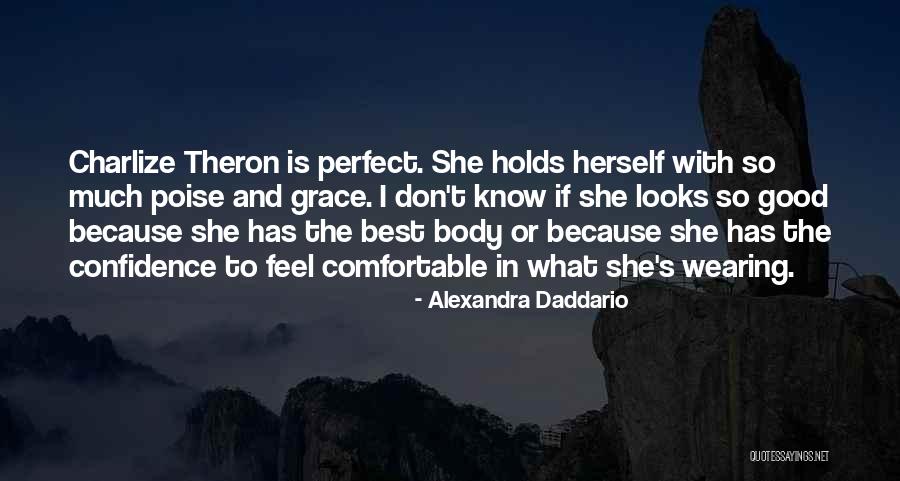 Body Self Confidence Quotes By Alexandra Daddario Body Self Confidence Quotes By Alexandra Daddario