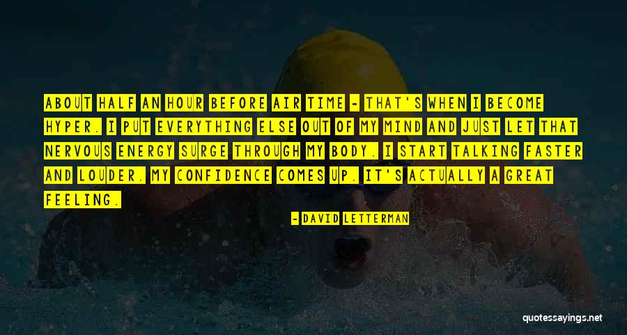 Body Self Confidence Quotes By David Letterman Body Self Confidence Quotes By David Letterman