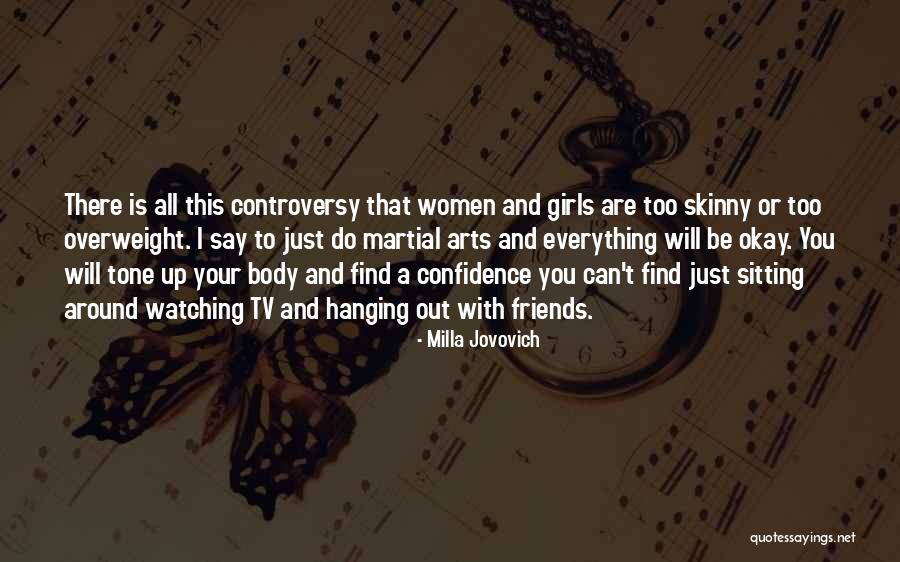 Body Self Confidence Quotes By Milla Jovovich Body Self Confidence Quotes By Milla Jovovich
