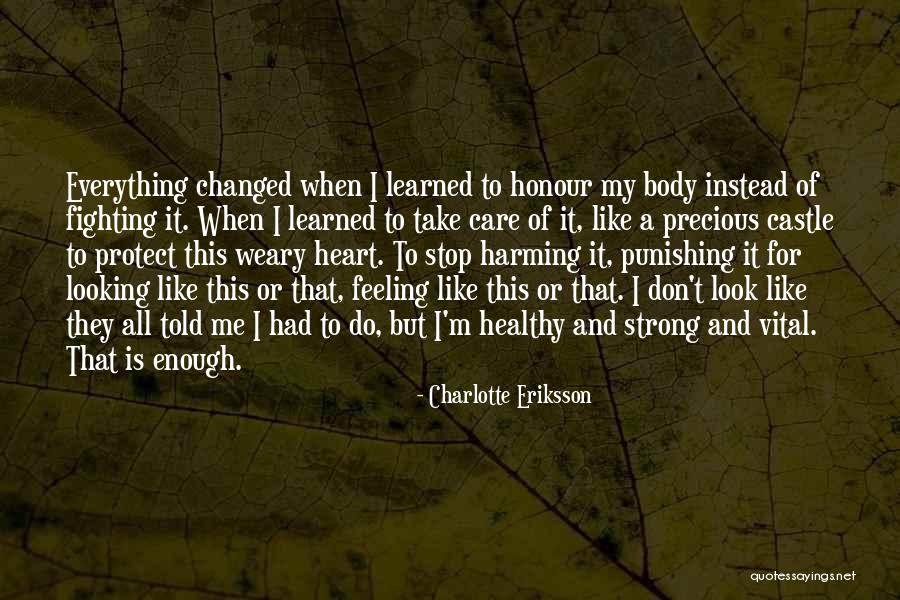 Body Self Image Quotes By Charlotte Eriksson