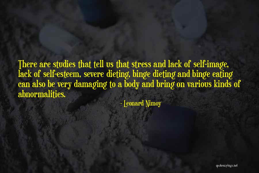 Body Self Image Quotes By Leonard Nimoy