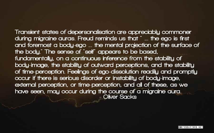 Body Self Image Quotes By Oliver Sacks