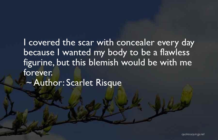 Body Self Image Quotes By Scarlet Risque