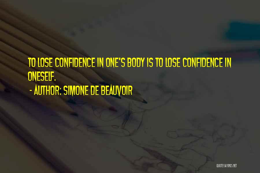 Body Self Image Quotes By Simone De Beauvoir