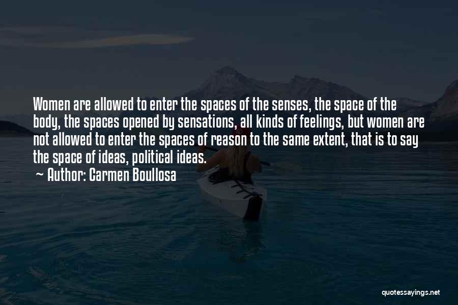 Body Senses Quotes By Carmen Boullosa