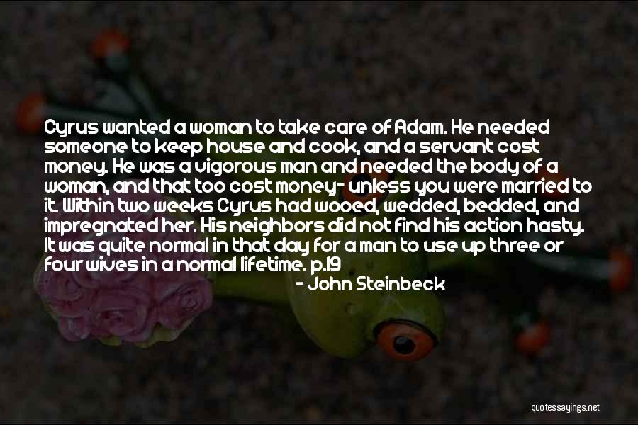 Body Servant Quotes By John Steinbeck Body Servant Quotes By John Steinbeck