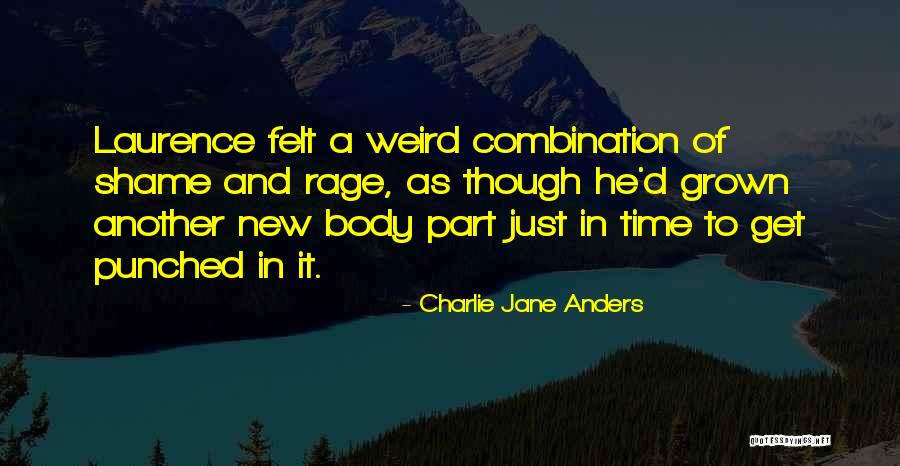 Body Shame Quotes By Charlie Jane Anders Body Shame Quotes By Charlie Jane Anders