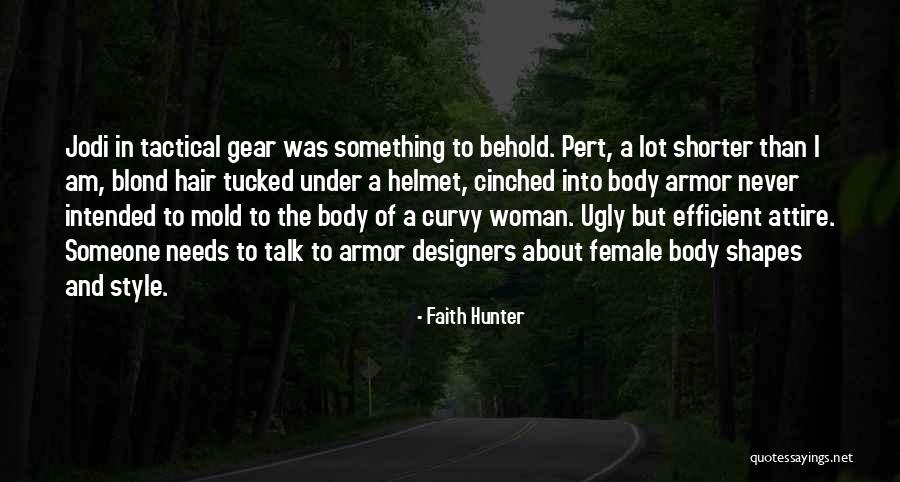 Body Shapes Quotes By Faith Hunter