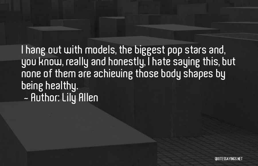 Body Shapes Quotes By Lily Allen