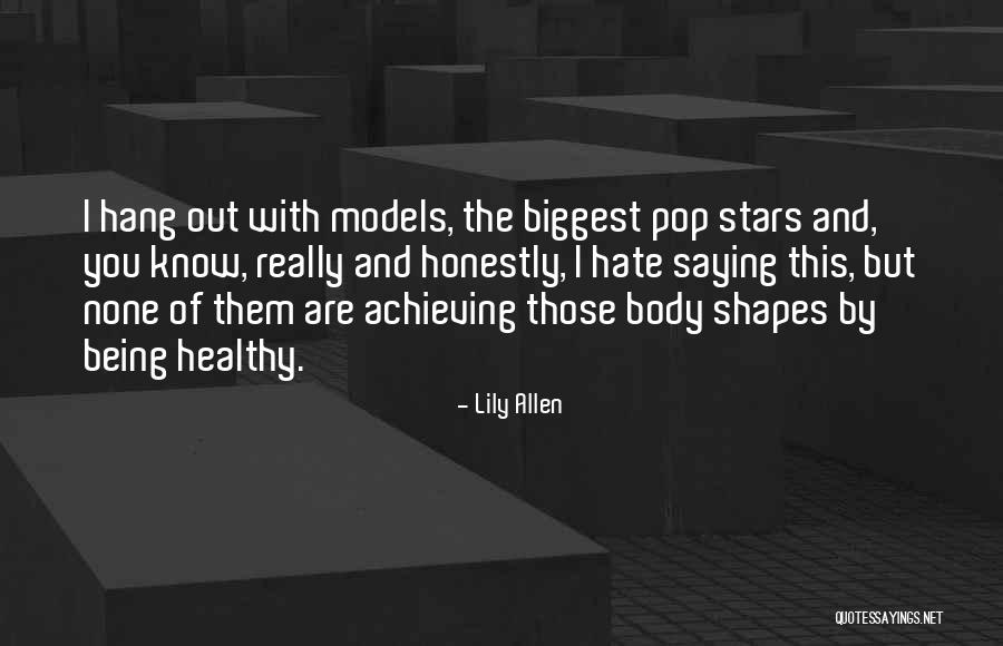 Body Shapes Quotes By Lily Allen