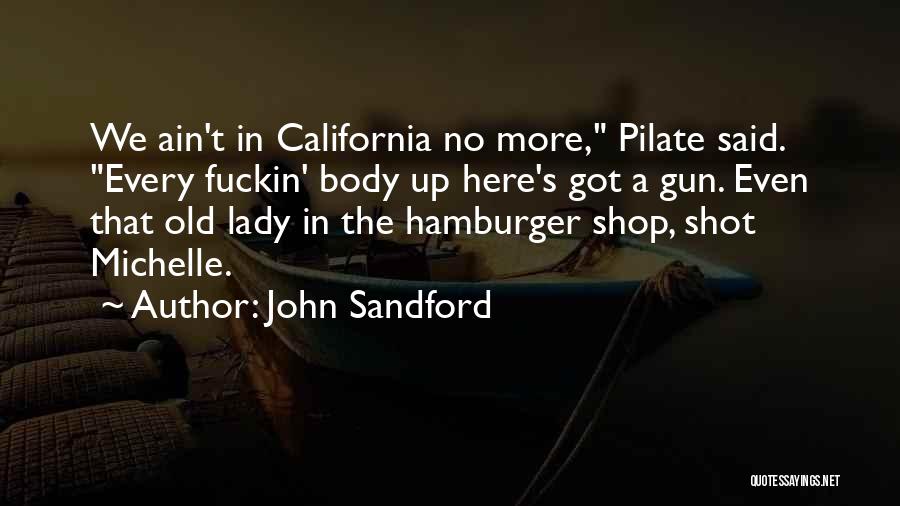 Body Shop Quotes By John Sandford