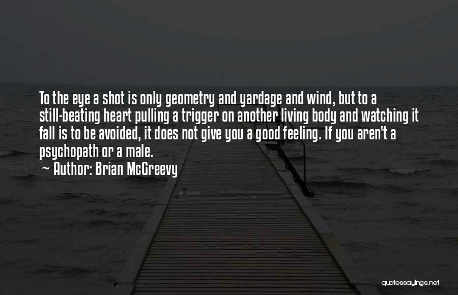 Body Shot Quotes By Brian McGreevy