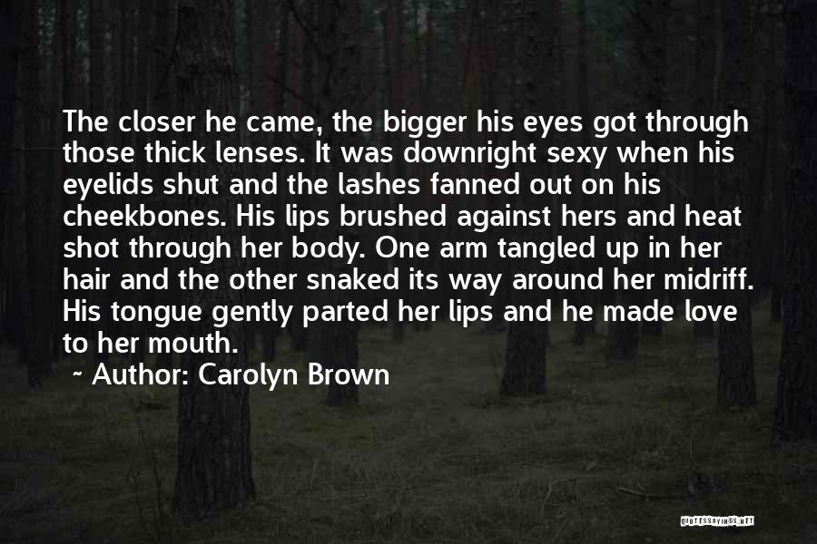 Body Shot Quotes By Carolyn Brown