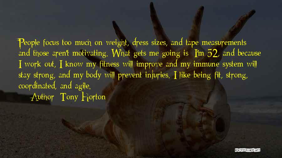 Body Sizes Quotes By Tony Horton