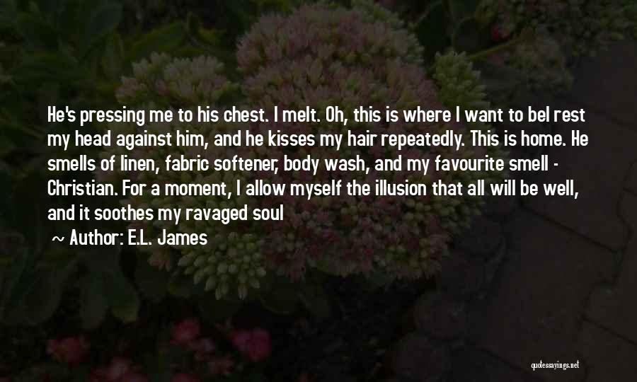 Body Smell Quotes By E.L. James