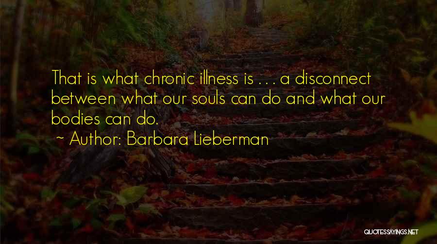 Body Soul And Spirit Quotes By Barbara Lieberman