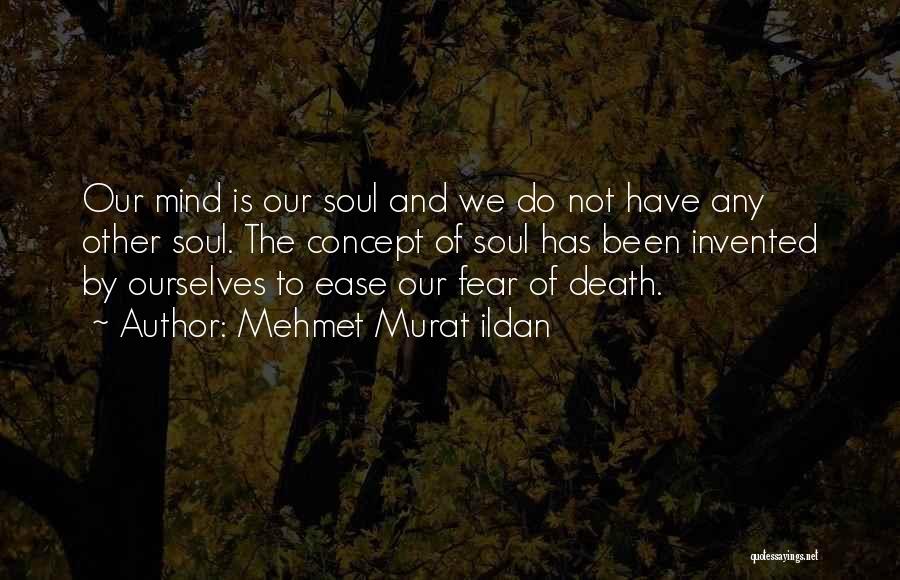 Body Soul And Spirit Quotes By Mehmet Murat Ildan