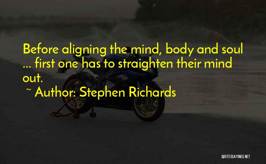 Body Soul And Spirit Quotes By Stephen Richards