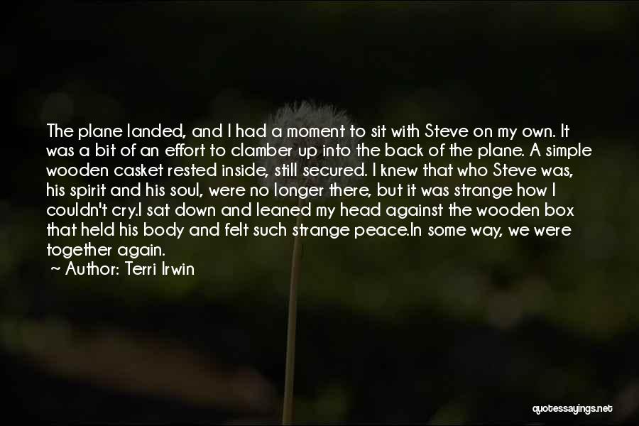 Body Soul And Spirit Quotes By Terri Irwin