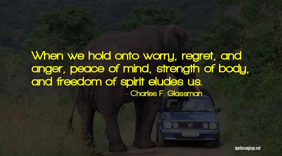 Body Strength Quotes By Charles F. Glassman Body Strength Quotes By Charles F. Glassman