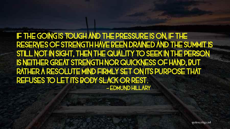 Body Strength Quotes By Edmund Hillary Body Strength Quotes By Edmund Hillary