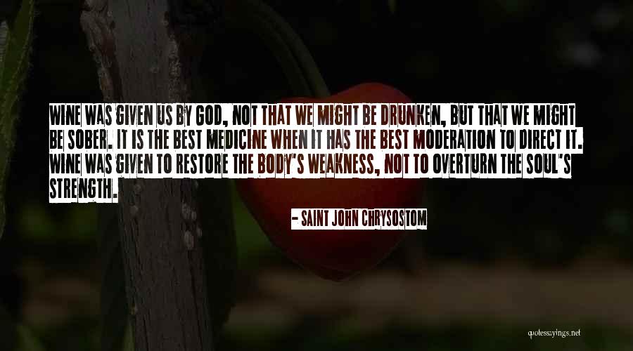 Body Strength Quotes By Saint John Chrysostom Body Strength Quotes By Saint John Chrysostom