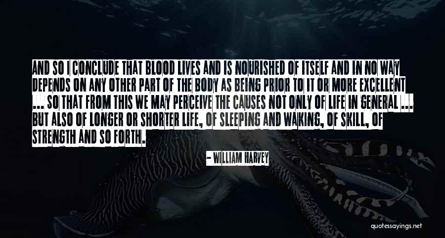 Body Strength Quotes By William Harvey Body Strength Quotes By William Harvey
