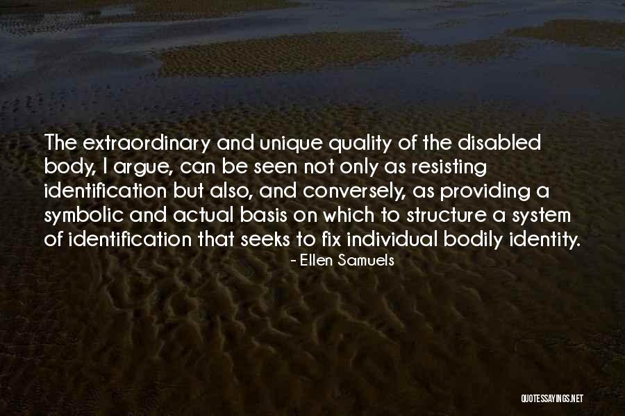 Body Structure Quotes By Ellen Samuels Body Structure Quotes By Ellen Samuels