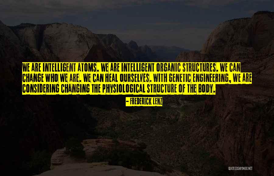 Body Structure Quotes By Frederick Lenz Body Structure Quotes By Frederick Lenz
