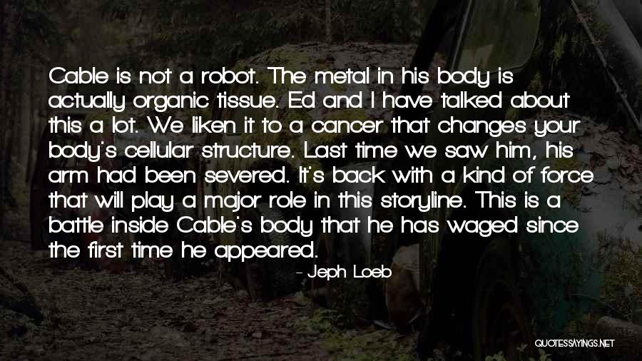 Body Structure Quotes By Jeph Loeb Body Structure Quotes By Jeph Loeb