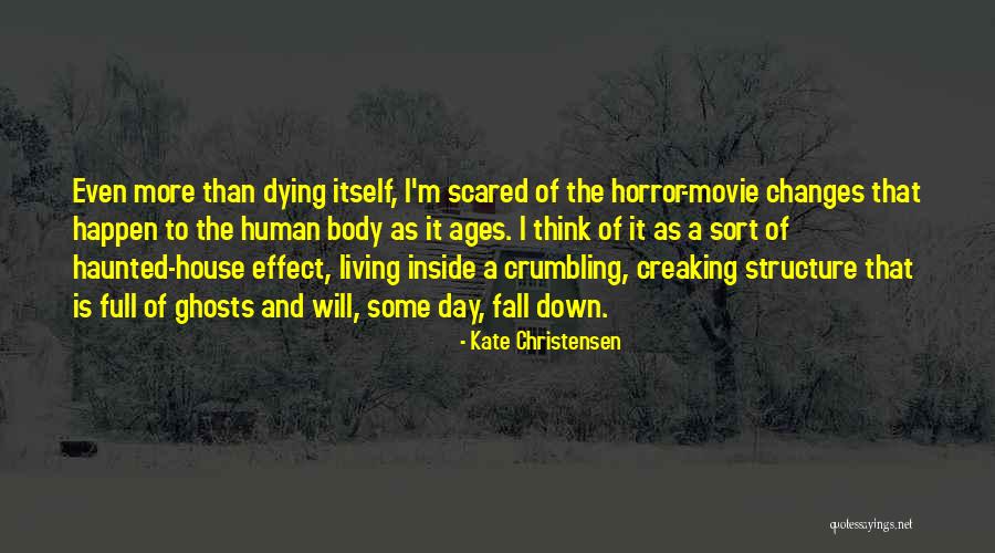 Body Structure Quotes By Kate Christensen Body Structure Quotes By Kate Christensen