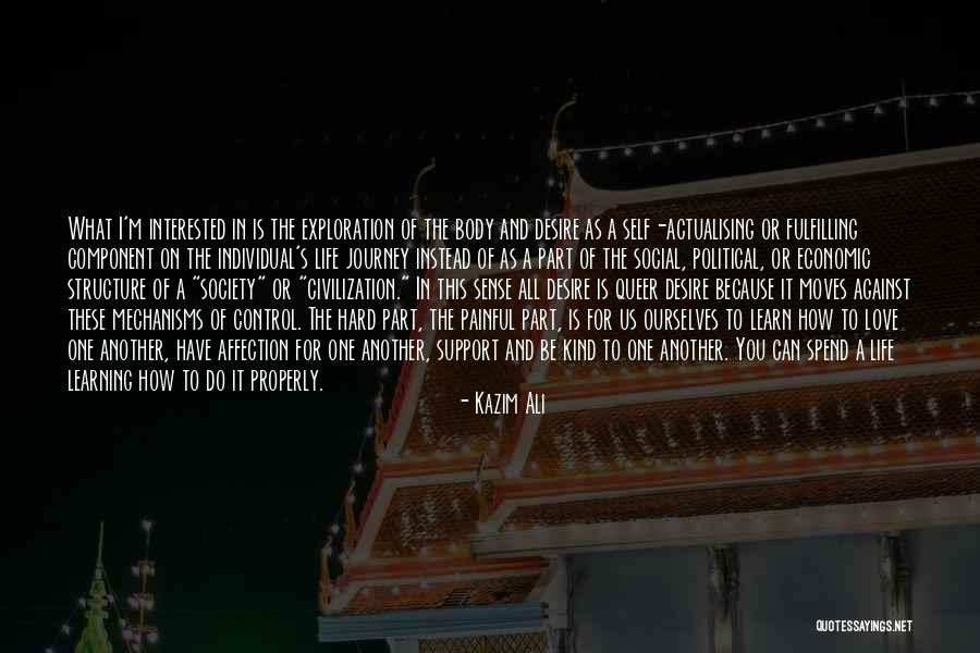 Body Structure Quotes By Kazim Ali Body Structure Quotes By Kazim Ali