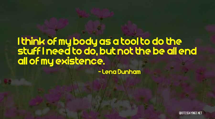 Body Stuff Quotes By Lena Dunham Body Stuff Quotes By Lena Dunham