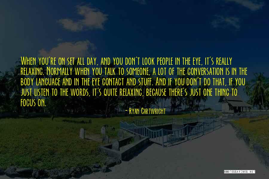 Body Stuff Quotes By Ryan Cartwright Body Stuff Quotes By Ryan Cartwright