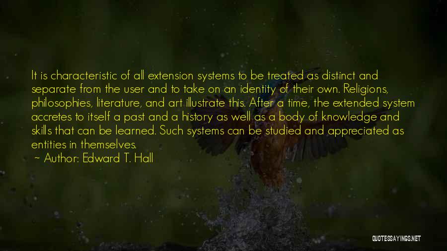 Body Systems Quotes By Edward T. Hall